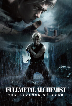دانلود و تماشای فیلم Fullmetal Alchemist the Revenge of Scar 2022