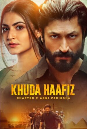دانلود و تماشای فیلم Khuda Haafiz Chapter 2 Agni Pariksha 2022