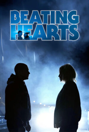دانلود و تماشای فیلم Beating Hearts 2024