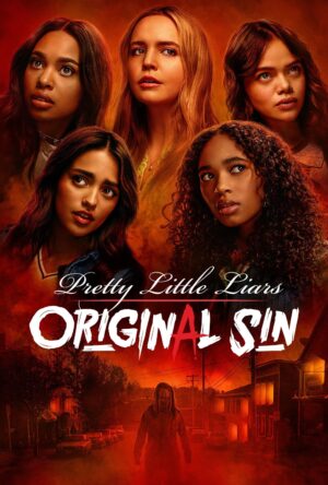 دانلود و تماشای سریال Pretty Little Liars: Original Sin 2022