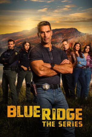 دانلود و تماشای سریال Blue Ridge: The Series 2024