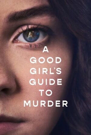 دانلود و تماشای سریال A Good Girl's Guide to Murder 2024