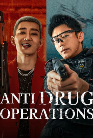 دانلود و تماشای فیلم Anti Drug Operations 2024