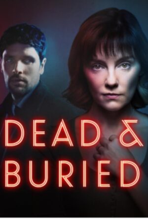 دانلود و تماشای سریال Dead and Buried 2024
