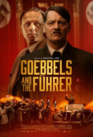 دانلود و تماشای فیلم Goebbels and the Fuhrer 2025