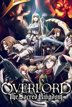 دانلود و تماشای انیمیشن Overlord: The Sacred Kingdom 2024
