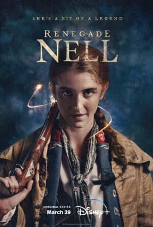 دانلود و تماشای سریال Renegade Nell 2023