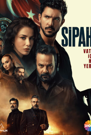 دانلود و تماشای سریال Sipahi 2022