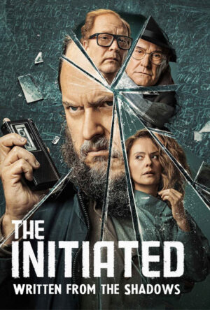 دانلود و تماشای فیلم The Initiated: Written from the Shadows 2024