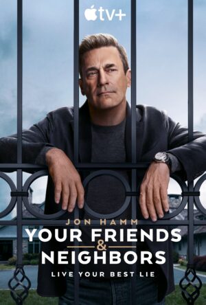 دانلود و تماشای سریال Your Friends & Neighbors 2025