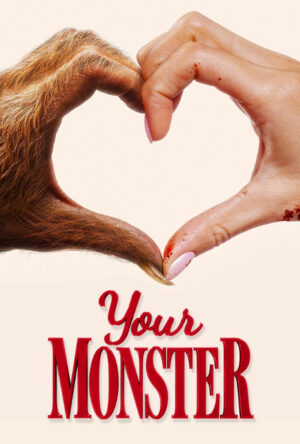 دانلود و تماشای فیلم Your Monster 2024