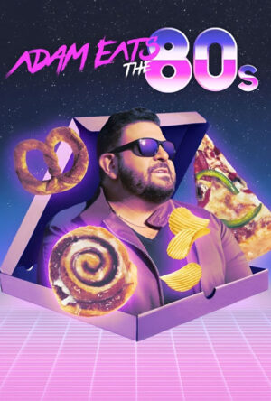 دانلود و تماشای سریال Adam Eats the 80's 2022