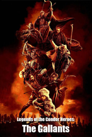 دانلود و تماشای فیلم Legends of the Condor Heroes: The Gallants 2025