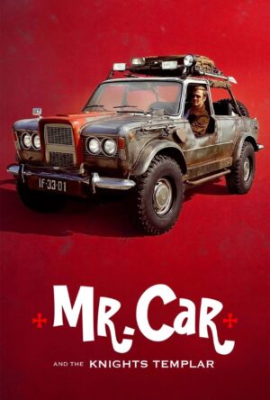 دانلود و تماشای فیلم Mr. Car and the Knights Templar 2023