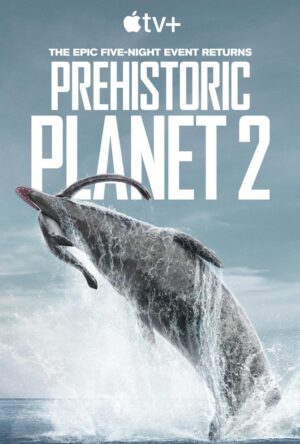 دانلود و تماشای سریال Prehistoric Planet 2022