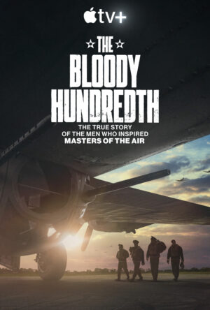 دانلود و تماشای فیلم The Bloody Hundredth 2024