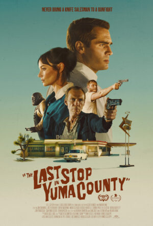 دانلود و تماشای فیلم The Last Stop in Yuma County 2023