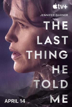 دانلود و تماشای سریال The Last Thing He Told Me 2022