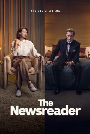 دانلود و تماشای سریال The Newsreader 2022