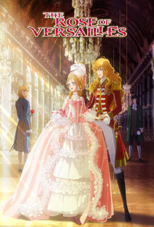 دانلود و تماشای انیمه The Rose of Versailles 2025
