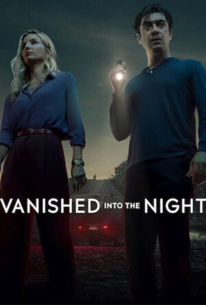 دانلود و تماشای فیلم Vanished Into the Night 2024