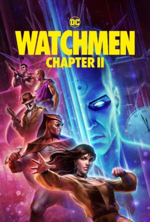 دانلود و تماشای انیمیشن Watchmen: Chapter II 2023