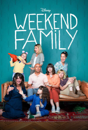 دانلود و تماشای سریال Week-end Family 2022