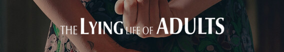 The Lying Life of Adults (2023)