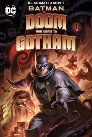 دانلود و تماشای انیمیشن Batman: The Doom That Came to Gotham 2023