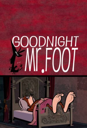 دانلود و تماشای فیلم Goodnight Mr. Foot 2012