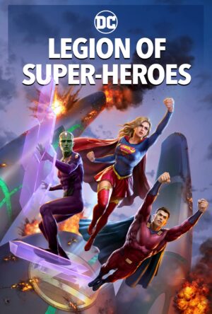 دانلود و تماشای فیلم Legion of Super-Heroes 2023