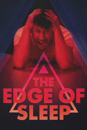 دانلود و تماشای سریال The Edge of Sleep 2024