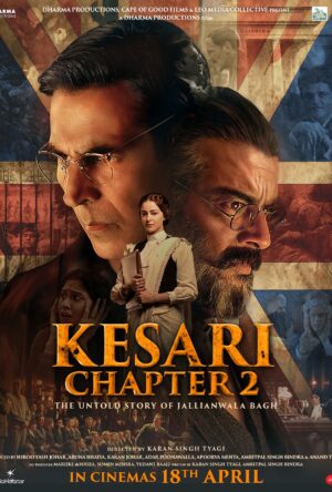 دانلود و تماشای فیلم Kesari Chapter 2: The Untold Story of Jallianwala Bagh 2025