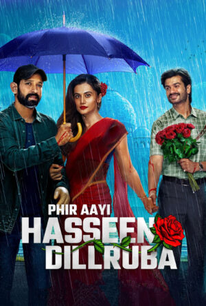 Phir Aayi Hasseen Dillruba 2024