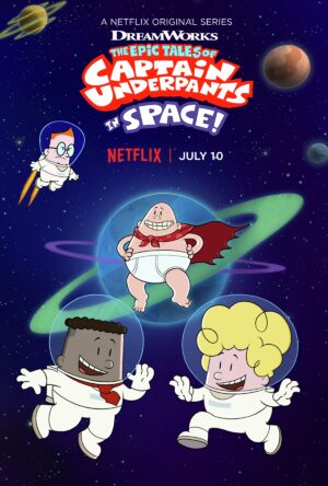 دانلود و تماشای سریال The Epic Tales of Captain Underpants in Space 2020