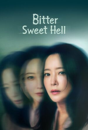 Bitter Sweet Hell (2024)